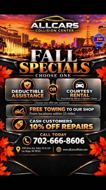 🍂 Fall specials at Allcars Collision Center!
🚘 Choose deductible assistance OR a courtesy rental!
✅ Free towing to our shop within 15 miles
✅ 10% OFF repairs for cash customers
✅ Free lawyer consultation
📍 3100 Sirius Ave, Suites 101 & 110, Las Vegas
📞 702-666-8606
Try not to copy us 😉 Be original!
#lasvegas #collisionrepair #bodyshop #fallspecials🍂🍁
